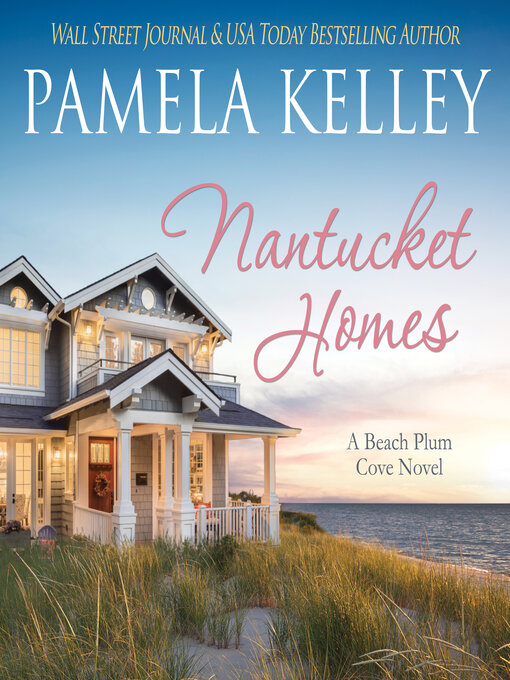 Title details for Nantucket Homes by Pamela M. Kelley - Wait list